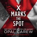 Скачать X Marks the Spot - Opal Carew