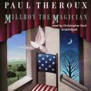 Скачать Millroy the Magician - Paul  Theroux