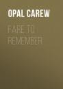 Скачать Fare to Remember - Opal Carew