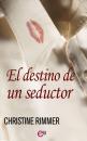 Скачать El destino de un seductor - Christine Rimmer