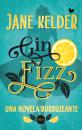 Скачать Gin Fizz - Jane Kelder