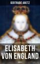 Скачать Elisabeth von England: Biografie - Gertrude Aretz
