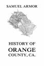 Скачать History of Orange County, Ca. - Samuel Armor