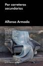 Скачать Por carreteras secundarias - Alfonso Armada