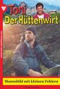 Скачать Toni der Hüttenwirt 170 – Heimatroman - Friederike von  Buchner