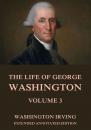 Скачать The Life Of George Washington, Vol. 3 - Вашингтон Ирвинг