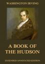 Скачать A Book Of The Hudson - Вашингтон Ирвинг