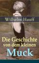 Скачать Die Geschichte von dem kleinen Muck - Wilhelm  Hauff