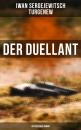 Скачать Der Duellant: Historischer Roman - Iwan Sergejewitsch Turgenew