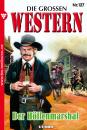 Скачать Die großen Western 127 - U.H.  Wilken