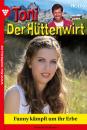 Скачать Toni der Hüttenwirt 176 – Heimatroman - Friederike von  Buchner