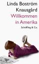 Скачать Willkommen in Amerika - Linda Boström Knausgård