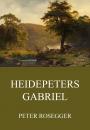 Скачать Heidepeters Gabriel - Peter  Rosegger