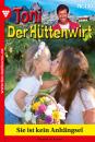 Скачать Toni der Hüttenwirt 130 – Heimatroman - Friederike von Buchner