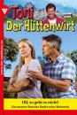 Скачать Toni der Hüttenwirt 212 – Heimatroman - Friederike von Buchner