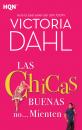 Скачать Las chicas buenas no… mienten - Victoria Dahl