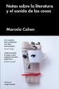Скачать Notas sobre la literatura y el sonido de las cosas - Marcelo Cohen