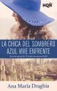 Скачать La chica del sombrero azul vive enfrente (Mención VI Premio Internacional HQÑ) - Ana María Draghia