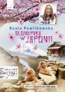 Скачать Blondynka w Japonii - Beata Pawlikowska