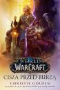 Скачать Wolrd of Warcraft: Cisza przed burzą - Christie Golden