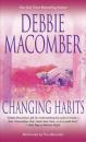 Скачать Changing Habits - Debbie Macomber