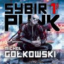 Скачать Sybirpunk – tom 1 - Michał Gołkowski