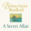 Скачать Secret Affair - Barbara Taylor Bradford