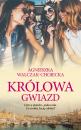 Скачать Królowa gwiazd - Agnieszka Walczak-Chojecka