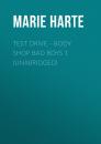 Скачать Test Drive - Body Shop Bad Boys 1 (Unabridged) - Marie  Harte