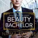 Скачать Beauty and the Bachelor - Bachelor Auction, Book 1 (Unabridged) - Naima Simone