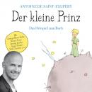 Скачать Der kleine Prinz - Das Hörspiel zum Buch - Antoine De Saint-Exupery