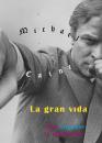 Скачать La gran vida - Michael  Caine