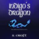 Скачать Indigo's Dragon (Unabridged) - Sofi Croft