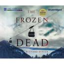 Скачать The Frozen Dead - Commandant Martin Servaz 1 (Unabridged) - Бернар Миньер