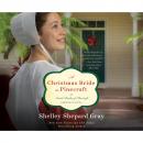 Скачать A Christmas Bride in Pinecraft - Amish Brides of Pinecraft, Book 4 (Unabridged) - Shelley Shepard Gray