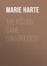 Скачать The Kissing Game (Unabridged) - Marie  Harte