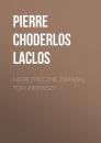 Скачать Niebezpieczne związki, tom pierwszy - Pierre Choderlos de Laclos