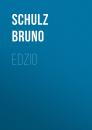 Скачать Edzio - Bruno  Schulz