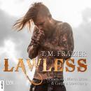 Скачать Lawless - King-Reihe 3 (Ungekürzt) - T. M. Frazier