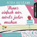 Скачать Wenn's einfach wär, würd's jeder machen - Hamburg-Reihe 5 - Petra Hülsmann