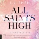 Скачать Die Prinzessin - All Saints High, Band 1 (Ungekürzt) - L. J. Shen