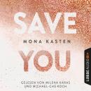 Скачать Save You - Maxton Hall Reihe 2 (Gekürzt) - Mona Kasten
