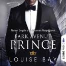 Скачать Park Avenue Prince - New York Royals 2 (Gekürzt) - Louise Bay