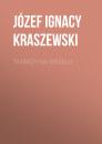Скачать Tatarzy na weselu - Józef Ignacy Kraszewski