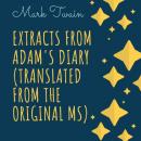 Скачать Extracts From Adam's Diary (Translated From The Original MS) - Марк Твен