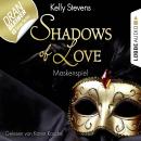 Скачать Shadows of Love, Folge 5: Maskenspiel - Kelly Stevens