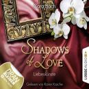 Скачать Shadows of Love, Folge 4: Liebeskünste - Cara Bach