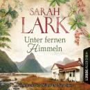Скачать Unter fernen Himmeln - Sarah Lark