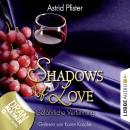 Скачать Shadows of Love, Folge 7: Gefährliche Verführung - Astrid Pfister