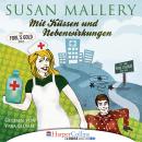Скачать Mit Küssen und Nebenwirkungen - Fool's Gold Novelle (Ungekürzt) - Susan Mallery